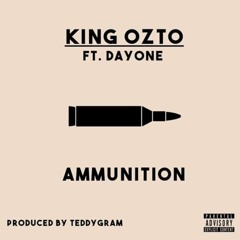 AMMUNITION FT. DAYONE