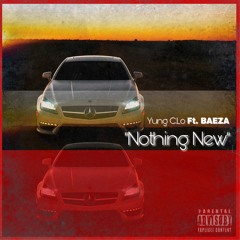 NOTHING NEW ft Baeza