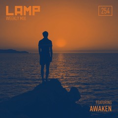 LAMP Weekly Mix #254 feat. Awaken