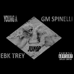 JUMP feat. Ebk Trey x Gm Spinelli