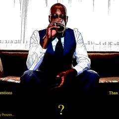 More Questions Than Answers