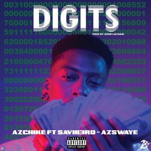 Digits Ft Saviii3rd & AzSwaye (Prod. SorryJayNari)