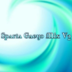 Sparta Gaeyo Mix V2
