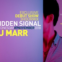 HIDDEN SIGNAL -  Radio Show feat Aj Marr- Wednesday November 7th 2018 on RIR WEB RADIO