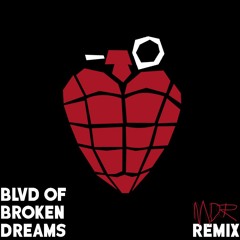 Blvd of Broken Dreams (MDR Remix)