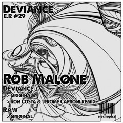 PREMIERE: Rob Malone — Deviance (Original Mix) [Electropical Record]