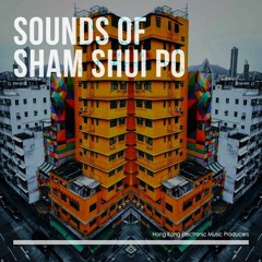 Sounds of Sham Shui Po [Free]