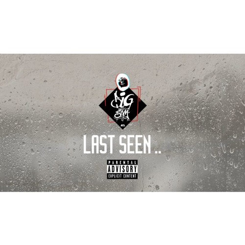 Stream Bigsam Last Seen Prod By Da Mojanad By Bigsam Listen Online For Free On Soundcloud