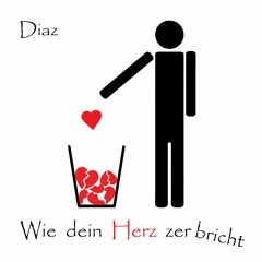 Wie dein Herz zer-bricht