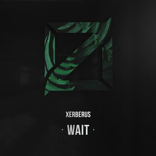 Xerberus - Wait