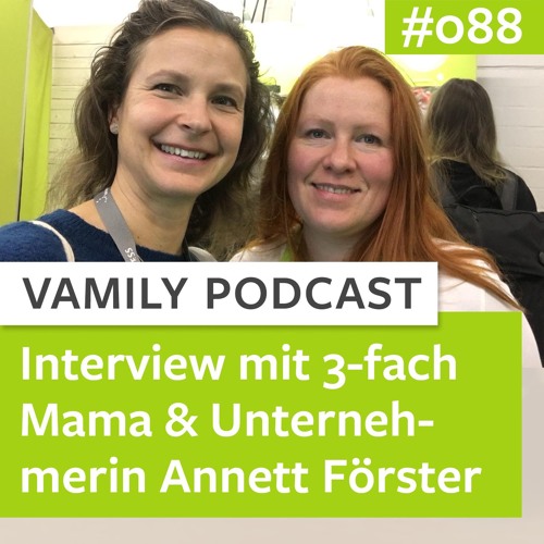 Stream #088 - Interview mit 3-fach Mama und Unternehmerin Annett ...
