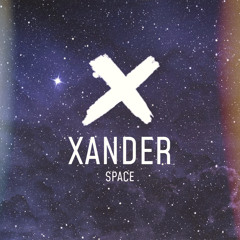 XANDER - Space (Extended Mix) [Free Relesed]