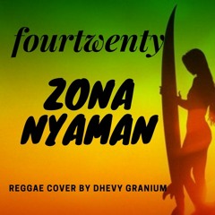 Zona Nyaman - Fourtwnty (Reggae Version By Dhevy Geranium)