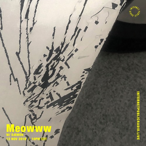 Meowww radio w/ DÆMON