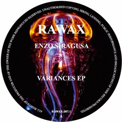 RAWAX - S07.1 - ENZO SIRAGUSA - VARIANCES EP