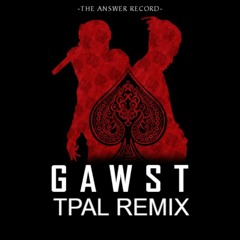 Hoang Bao Duy - GAWST Ft. LCking X Koo (TPal Remix)