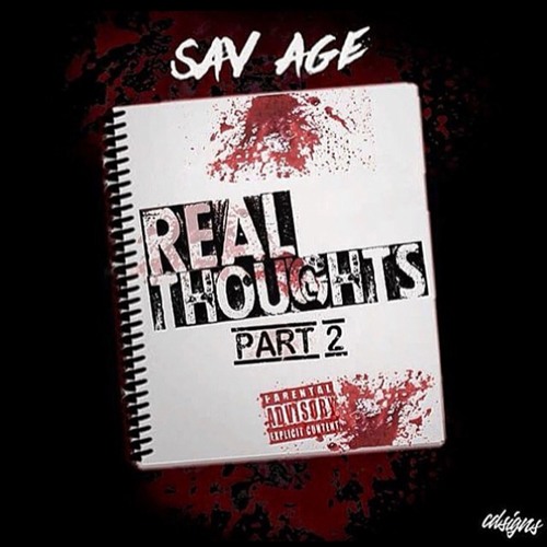 Savage Ls7 - Real Thoughts, Pt.2