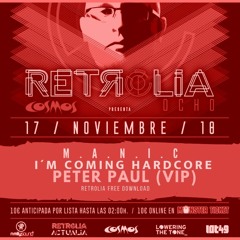 MANIC & Peter Paul- I,m Coming Hardcore (VIP) FD