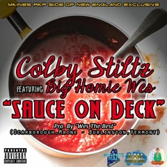 Colby Stiltz feat. Big Homie Wes - "Sauce On Deck"[Prod.by Wes The Best][2019]