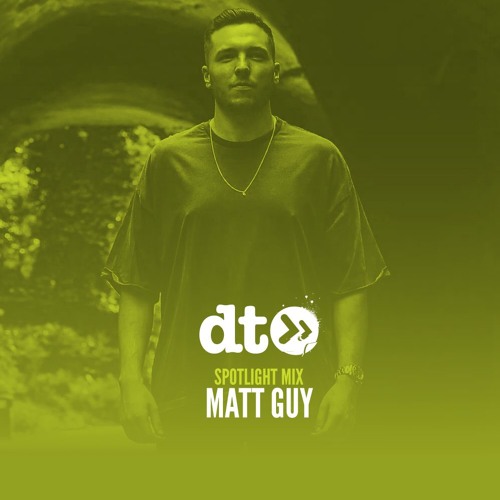 Spotlight Mix: Matt Guy