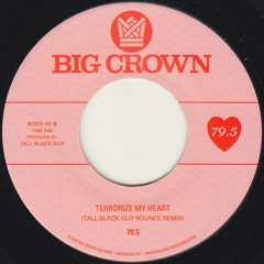 79.5 - Terrorize My Heart (Tall Black Guy Bounce Rmx)