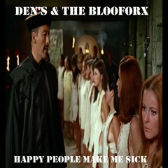 Happy People Make Me Sick -(The MONSTERS)