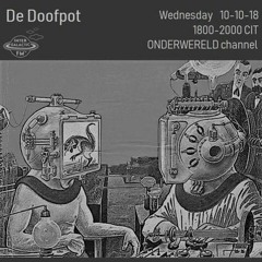DE DOOFPOT 1 W/ INTERGALACTIC GARY & PASIPHAE