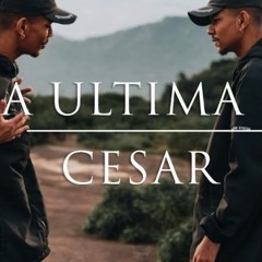 CESAR MC - MINHA ÚLTIMA LETRA