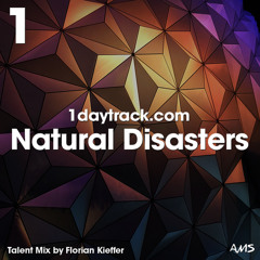 Talent Mix #107 | Florian Kieffer - Natural Disasters | 1daytrack.com