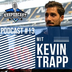 KEEPERcast #13 - Kevin Trapp - über seine Karriere