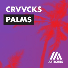 Crvvcks - Palms