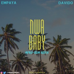 Empaya - Nwa Baby ft Davido