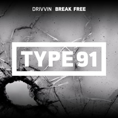 Drivvin - Break Free