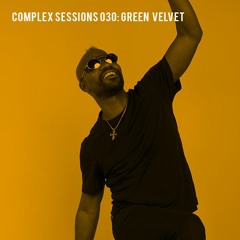 Complex Sessions 030: Green Velvet
