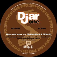 Djar One - They Want More feat. BlabberMouf / Cradle To The Grave feat. Napoleon Da Legend