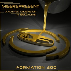 Missrepresent feat. Bellyman - Another Dimension (clip) / Formation 200 LP