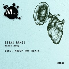 Sebas Ramis - Heart Drug (Original Mix)