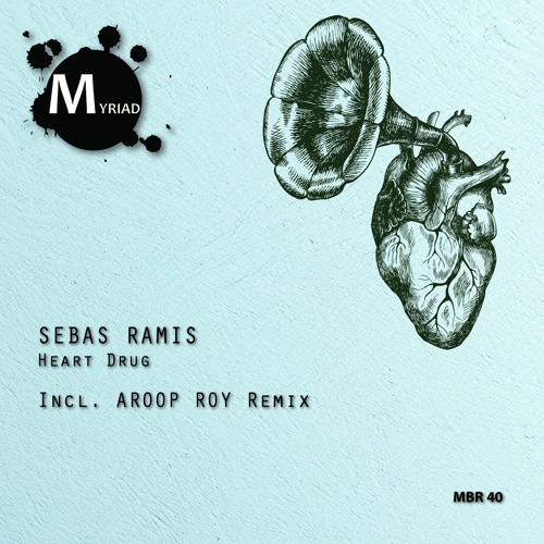 Sebas Ramis - Heart Drug (Original Mix)
