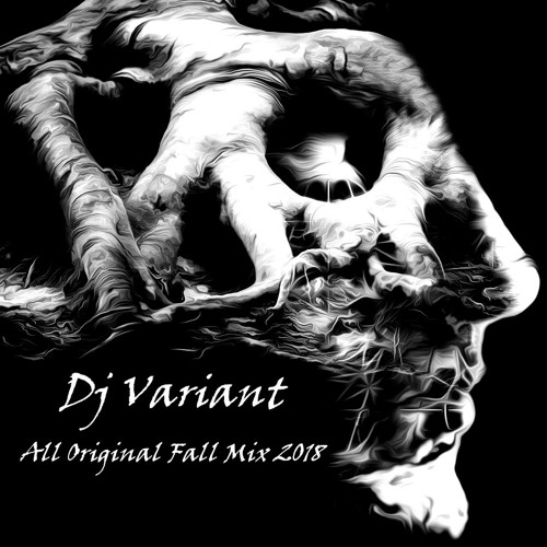 Dj Variant - All Original Fall Mix 2018