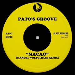 Pato's Groove "Macao" (Manuel Voltolinas Remix)
