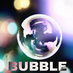 3Ch - Bubble