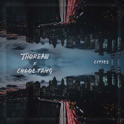 Thoreau & Chloe Tang - Cities