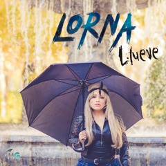 Lorna - LLueve