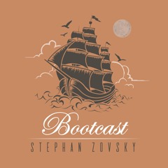 Stephan Zovsky -  Bootcast #15