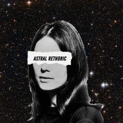 Astral Rethoric Feat. Wiselooper