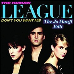 The Human League - Don't You Want Me (The Jo Manji Edit)