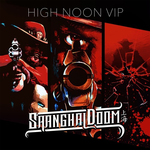 Shanghai Doom - High Noon VIP