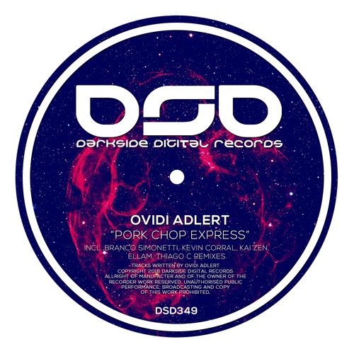 Ovidi Adlert - Pork Chop Express [Darkside Digital Records]