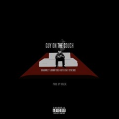 GUY ON THE COUCH - Grandmilly & Dunny Cold-Facts (feat. Y2The3rd) (Prod. By Shozae)