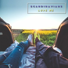 Scandinavianz - Love Me (Vlog Movie Music)
